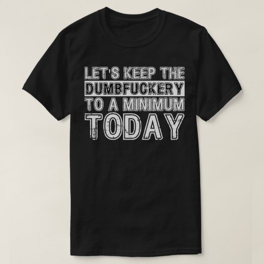 T-shirt Conserver le niveau de dumping à un niveau minimum (Design devant)