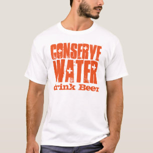 T-shirt Conserver l'eau boire de la bière drôle