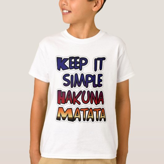 T-shirt Conserver Simple Hakuna Matata Art Print (Devant)
