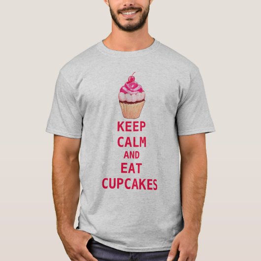 T-shirt CONSERVEZ LE CALME ET MANGEZ DES Cupcakes (Devant)
