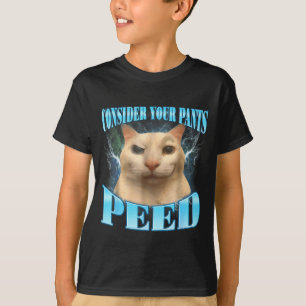 T-shirt Considérez Votre Pantalon a Pipi Drôle Freak Cat M