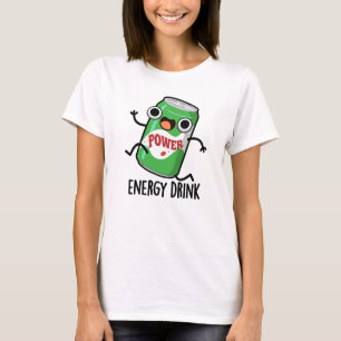 T-shirt Consommation d'énergie amusant Énergétique Drink P