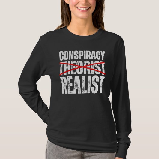T-shirt Conspiracy Realist  Conspiracy Theories Are Spoile (Devant)