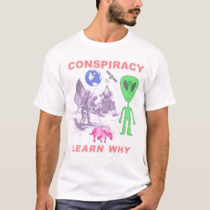 T-shirt Conspiration - apprenez pourquoi