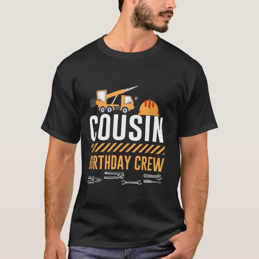 T-shirt Construction Cousin Anniversaire Équipe Constructi (Devant)