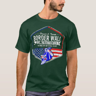 T-shirt Construction de murs frontaliers Co Donald J Trump