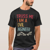 T-shirt Construction Engineering Me Croit Je Suis Un Eng C (Devant)