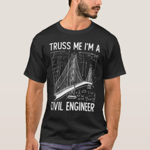 T-shirt Construction Engineering Me Croit Je Suis Un Eng C