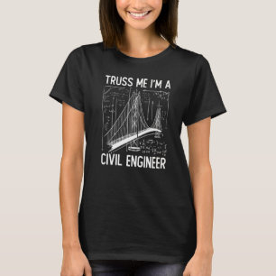 T-shirt Construction Engineering Me Croit Je Suis Un Eng C