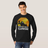 T-shirt Construction Est Un Site De Travail D'Équipe (Devant entier)