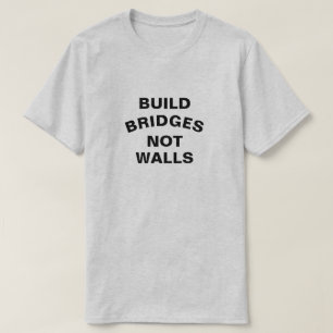 T-shirt Construire des ponts et non des murs