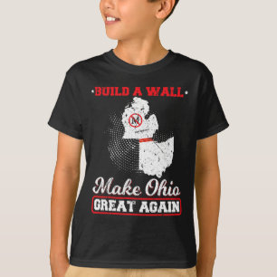 T-shirt Construire un mur rendre l'ohio super à nouveau dr