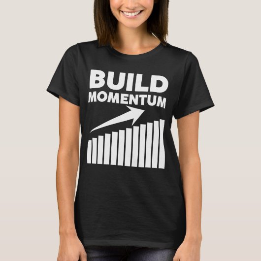 T-shirt construire une dynamique une citation motivationne (Devant)