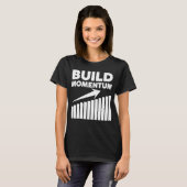 T-shirt construire une dynamique une citation motivationne (Devant entier)