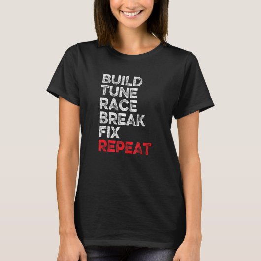 T-shirt Construire voiture Tune Race Break Fixer Répéter l (Devant)