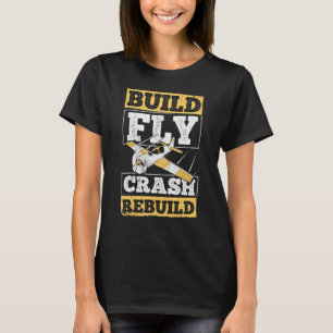 T-shirt Construire Voler Planter Reconstruire - Aviateur A