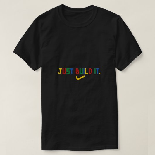 T-shirt Construisez simplement It Master Builder Bâtiment  (Design devant)