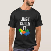 T-shirt Construisez simplement It Master Builder Blocks To (Devant)