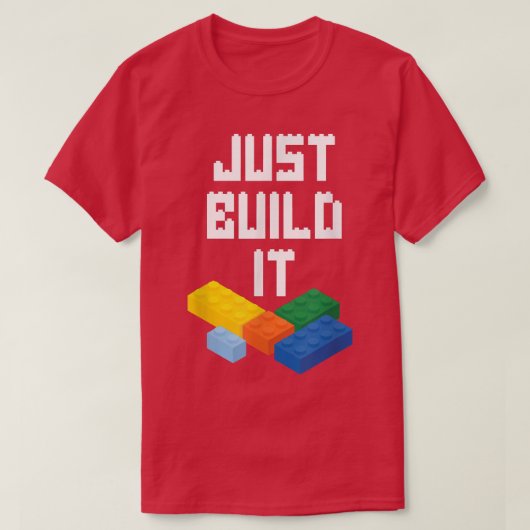 T-shirt Construisez simplement It Master Builder Blocks To (Design devant)