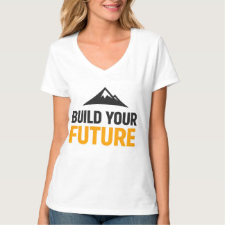 T-shirt Construisez Votre Avenir Minimaliste Motivant pour