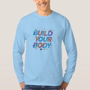 T-shirt "Construisez votre corps" :