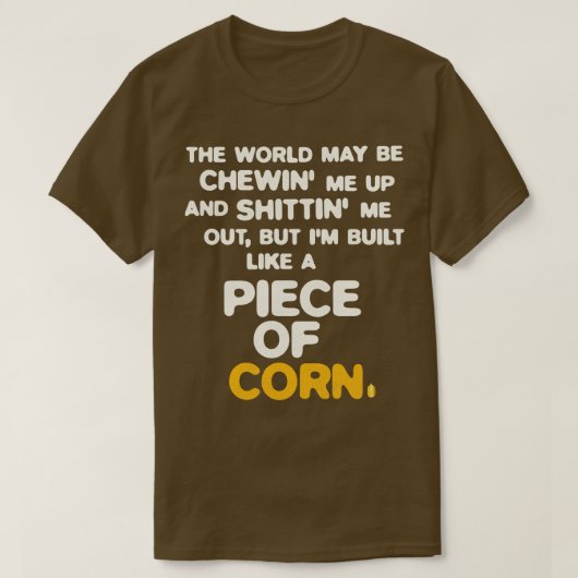 T-shirt Construit comme un morceau de maïs (Design devant)