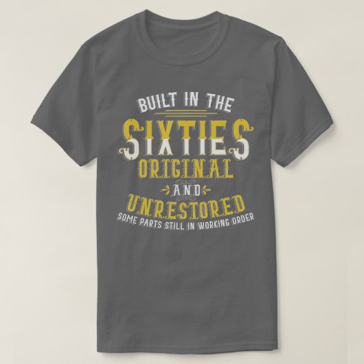 T-shirt Construit dans les années soixante Original non re (Design devant)