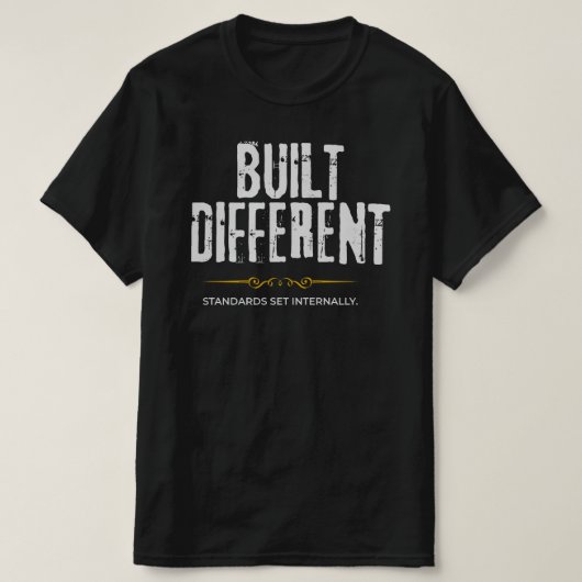 T-shirt Construit Différemment – Motivation Élégante et Le (Design devant)