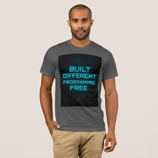 T-shirt Construit Différent. Programmé Gratuitement. Cyber (Devant entier)