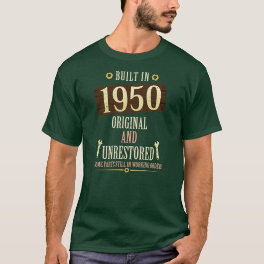 T-shirt Construit En 1950 Original Et Non Restauré (Devant)