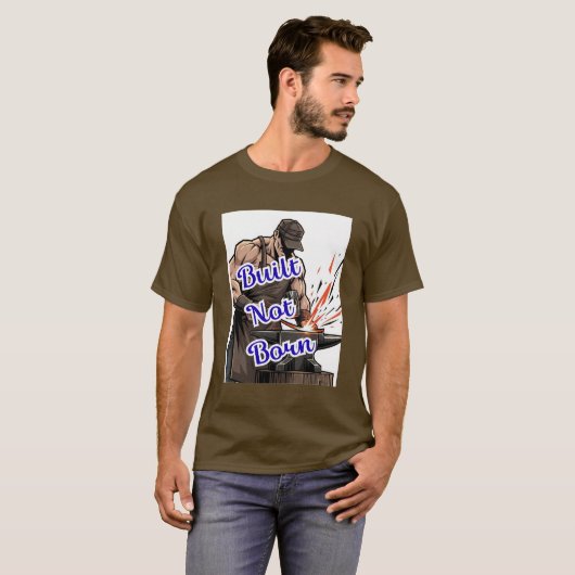 T-shirt Construit non né - Travail dur Tee (Devant entier)