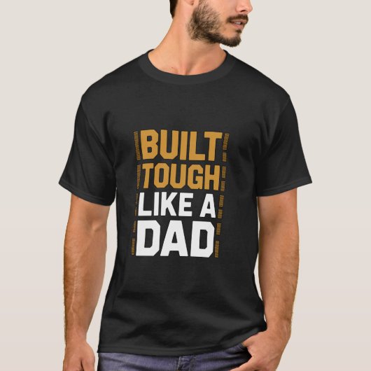 T-shirt Construit Solide Comme Une Fierté De Paternité For (Devant)