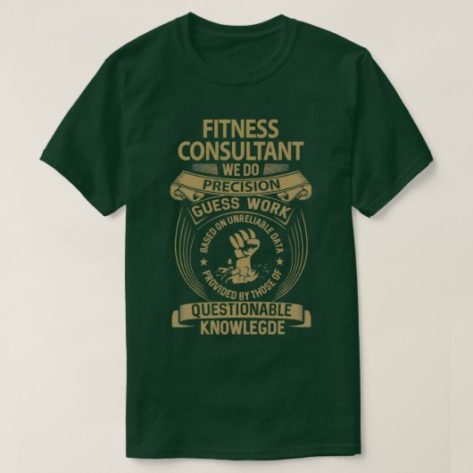 T-shirt Consultant en condition physique Nous faisons Préc (Design devant)