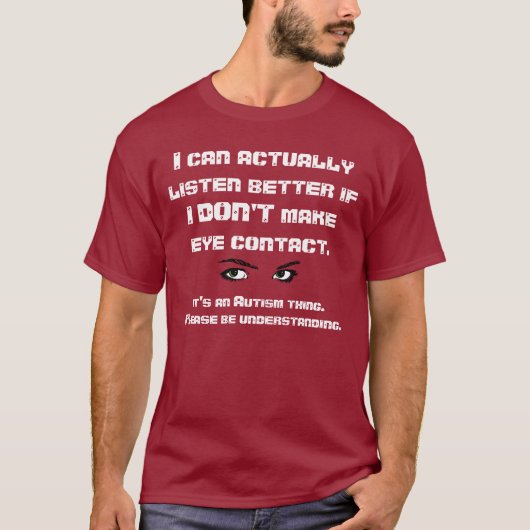 T-shirt Contact visuel d'Autism/No (Devant)