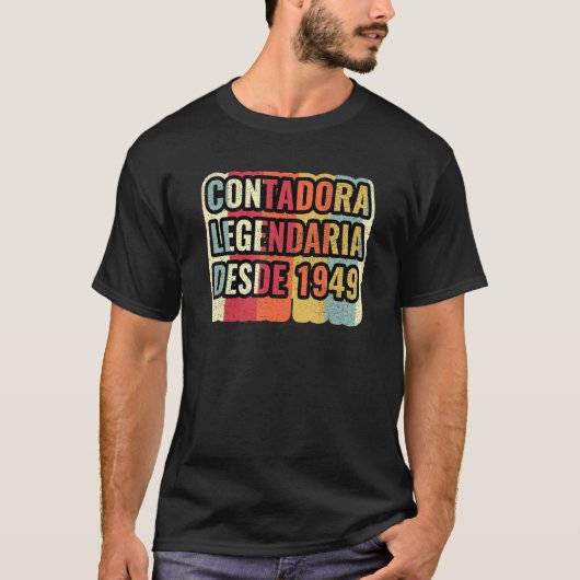 T-shirt Contadora Legendaria Desde 1949 Comptable (Devant)