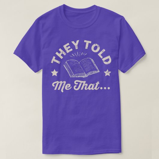 T-shirt Conteur, Ils M'Ont Dit Que (Design devant)