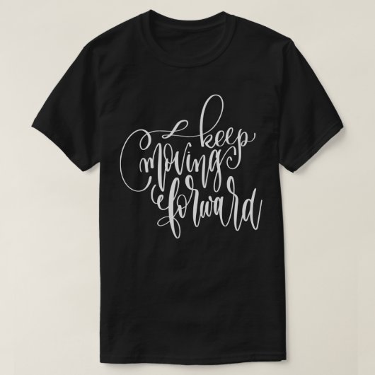 T-shirt Continuer à avancer (Design devant)