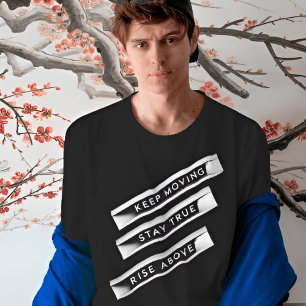 T-shirt Continuer à avancer Restez en pleine ascension M
