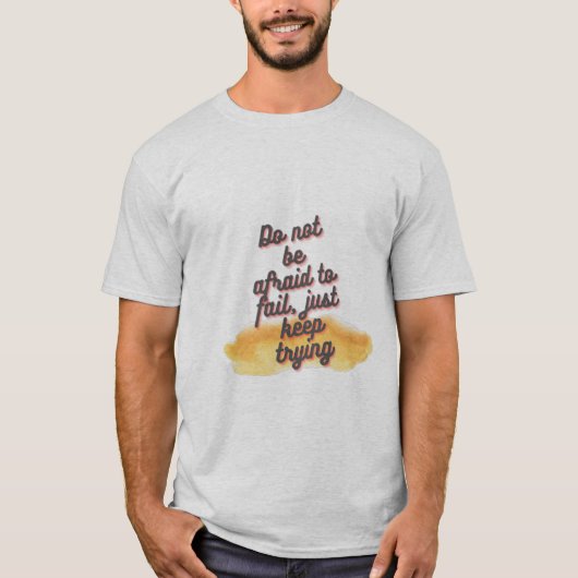 T-shirt continuer à essayer (Devant)
