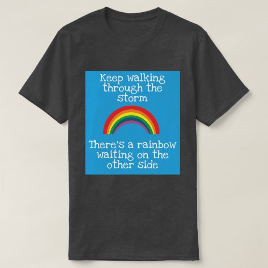 T-shirt Continuer à traverser la tempête (Design devant)