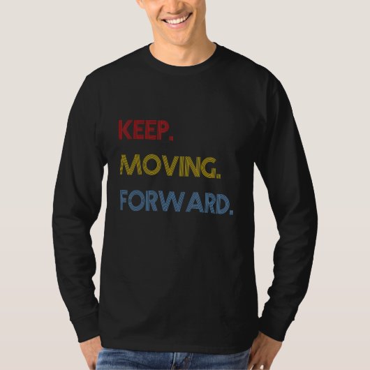 T-shirt Continuer d'avancer (Devant)