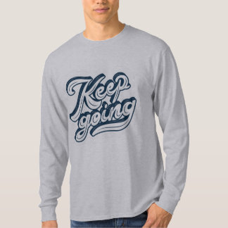 T-shirt Continuer l Motivationnelle dire l navy citation g