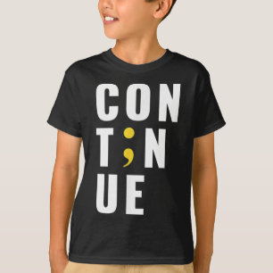 T-shirt Continuer Semicolon Suicide Sensibilisation à la s