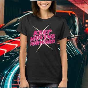T-shirt Continuez à avancer - Chemise motivationnelle