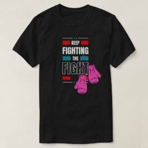 T-shirt Continuez à combattre