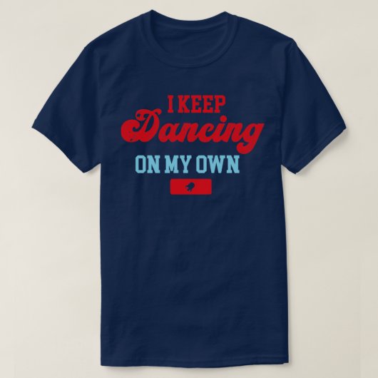 T-shirt Continuez à danser sur mon propre Philadelphie Phi (Design devant)
