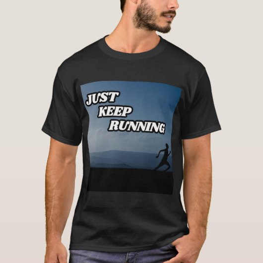 T-shirt Continuez À Fonctionner Motivationnellement (Devant)