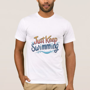 T-shirt Continuez À Nager