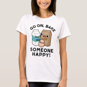 T-shirt Continuez à rendre quelqu'un heureux Pun de cuisso