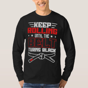 T-shirt Continuez à rouler jusqu'à ce que la ceinture devi